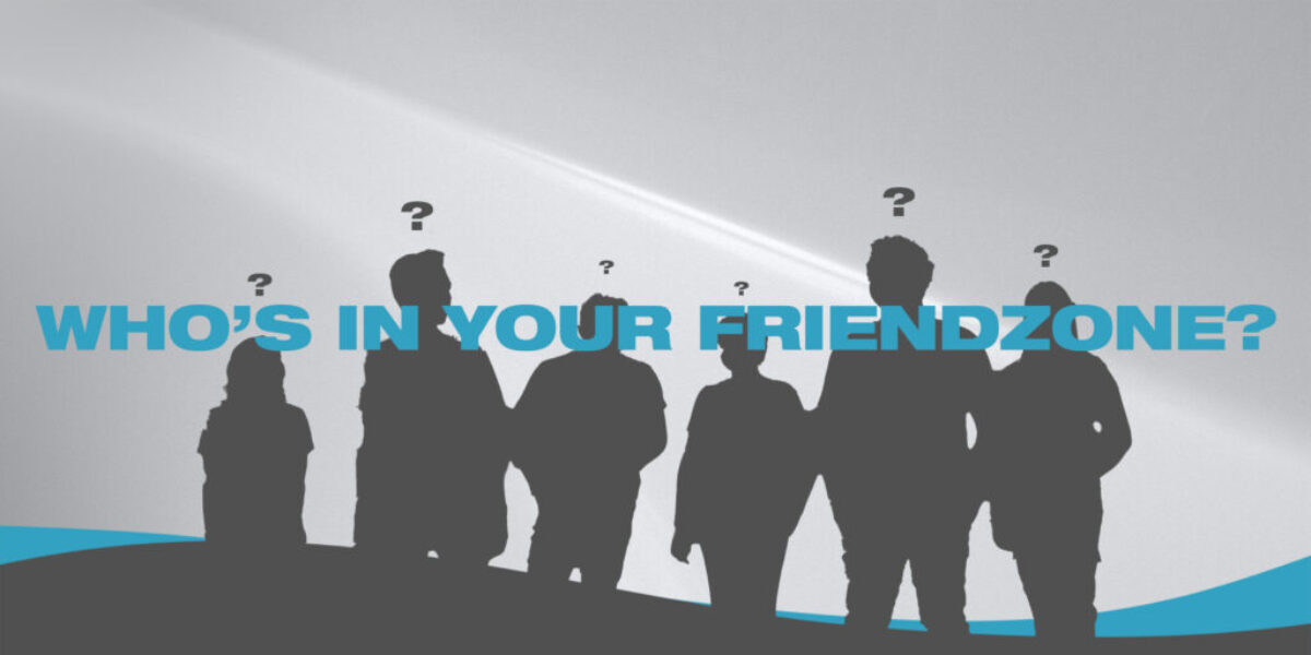 Unlocking Truth - Who's In Your Friendzone Unlocking Truth - Who's In Your Friendzone